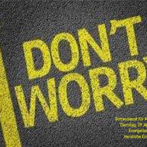 Don´t you worry – HLW-Maturant:innen-Gottesdienst